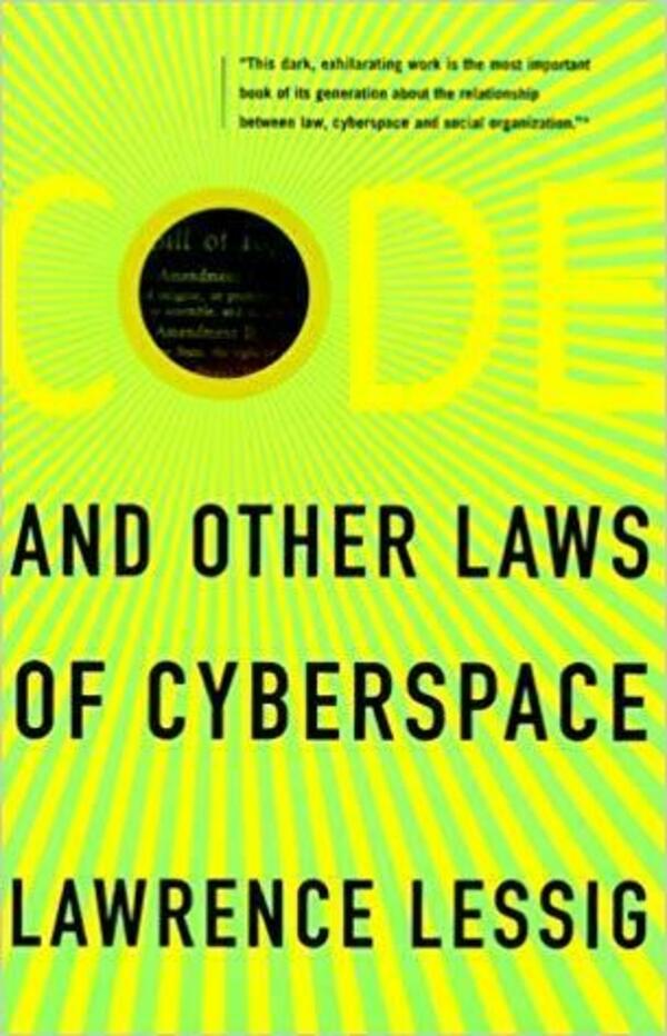 Cover of the book Code and other laws of cyberspace by Lawrence Lessg